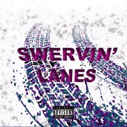 Swervin' lanes - Single. Передняя обложка. Нажмите, чтобы увеличить.