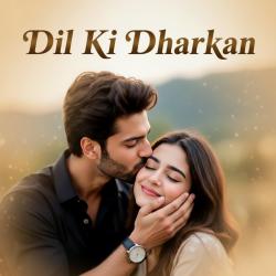 Dil Ki Dharkan - Single. Передняя обложка. Нажмите, чтобы увеличить.