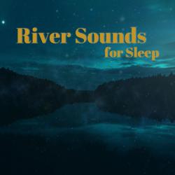 River Sounds for Sleep. Передняя обложка. Нажмите, чтобы увеличить.
