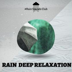Rain - Deep Relaxation with Nature Sounds. Передняя обложка. Нажмите, чтобы увеличить.