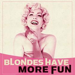 Blondes Have More Fun. Передняя обложка. Нажмите, чтобы увеличить.