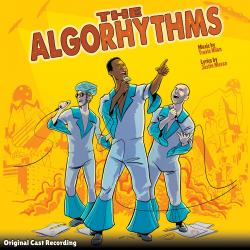 The Algorhythms Original Cast Recording. Передняя обложка. Нажмите, чтобы увеличить.