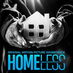 Homeless Original Motion Picture Soundtrack Original Score. Передняя обложка. Нажмите, чтобы увеличить.