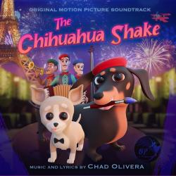 The Chihuahua Shake Original Motion Picture Soundtrack. Передняя обложка. Нажмите, чтобы увеличить.