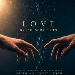 Love By Prescription Original Motion Picture Soundtrack. Передняя обложка. Нажмите, чтобы увеличить.