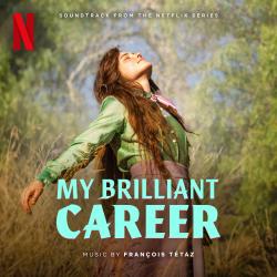 My Brilliant Career Soundtrack from the Netflix Series. Передняя обложка. Нажмите, чтобы увеличить. My Brilliant Career Soundtrack from the Netflix Series. Передняя обложка. Нажмите, чтобы увеличить.