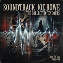 The Collected Readouts Joe Bowe. Передняя обложка. Нажмите, чтобы увеличить.