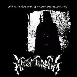 Meditation about secret of my Dark Destiny. Part Zero.. Передняя обложка. Нажмите, чтобы увеличить.
