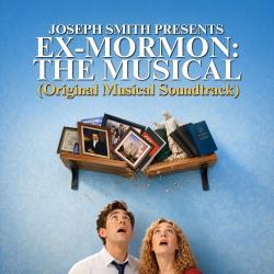 Ex-Mormon: The Musical Original Musical Soundtrack. Передняя обложка. Нажмите, чтобы увеличить.