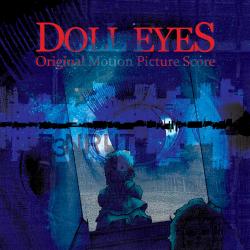 Doll Eyes Original Motion Picture Soundtrack. Передняя обложка. Нажмите, чтобы увеличить.