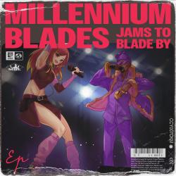 Millennium Blades Jams to Blade By Original Board Game Soundtrack. Передняя обложка. Нажмите, чтобы увеличить. Millennium Blades Jams to Blade By Original Board Game Soundtrack. Передняя обложка. Нажмите, чтобы увеличить.
