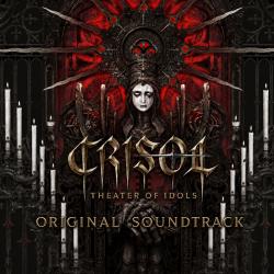 Crisol: Theater of Idols Original Soundtrack. Передняя обложка. Нажмите, чтобы увеличить. Crisol: Theater of Idols Original Soundtrack. Передняя обложка. Нажмите, чтобы увеличить.