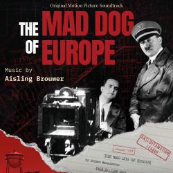 The Mad Dog of Europe Original Motion Picture Soundtrack. Передняя обложка. Нажмите, чтобы увеличить.
