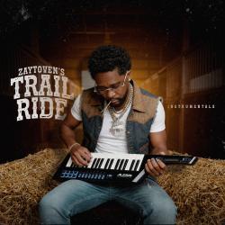 Zaytoven's Trail Ride Instrumentals. Передняя обложка. Нажмите, чтобы увеличить. Zaytoven's Trail Ride Instrumentals. Передняя обложка. Нажмите, чтобы увеличить.