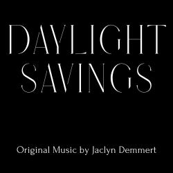Daylight Savings Original Motion Picture Soundtrack - EP. Передняя обложка. Нажмите, чтобы увеличить.