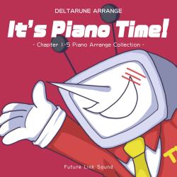 Deltarune Arrange It's Piano Time! Remix. Передняя обложка. Нажмите, чтобы увеличить. Deltarune Arrange It's Piano Time! Remix. Передняя обложка. Нажмите, чтобы увеличить.