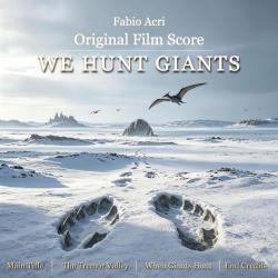 We Hunt Giants  Original Film Score  - EP. Передняя обложка. Нажмите, чтобы увеличить.