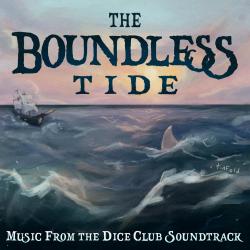 The Boundless Tide Music From The Dice Club Soundtrack. Передняя обложка. Нажмите, чтобы увеличить.