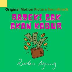 Rezeki Gak Akan Kabur Original Motion Picture Soundtrack. Передняя обложка. Нажмите, чтобы увеличить.