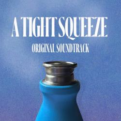 A Tight Squeeze Original Soundtrack - EP. Передняя обложка. Нажмите, чтобы увеличить. A Tight Squeeze Original Soundtrack - EP. Передняя обложка. Нажмите, чтобы увеличить.