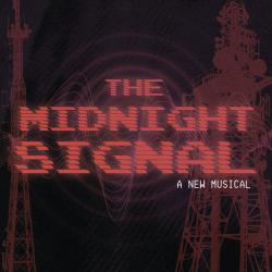 The Midnight Signal: A New Musical. Передняя обложка. Нажмите, чтобы увеличить.