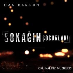 Can Bargun - Sokağın Çocukları Orijinal Dizi Müzikleri. Передняя обложка. Нажмите, чтобы увеличить. Can Bargun - Sokağın Çocukları Orijinal Dizi Müzikleri. Передняя обложка. Нажмите, чтобы увеличить.