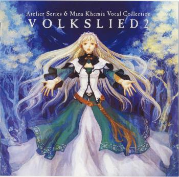 Atelier Series & Mana-Khemia Vocal Collection VOLKSLIED 2. Booklet Front. Нажмите, чтобы увеличить.