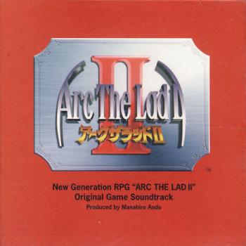 Arc the Lad II Original Game Soundtrack. Front. Нажмите, чтобы увеличить.