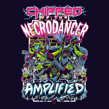 Chipped of the NecroDancer: AMPLIFIED. Front. Нажмите, чтобы увеличить.