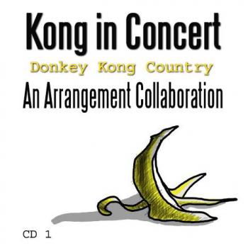Kong in Concert: Donkey Kong Country An Arrangement Collaboration.  CD1 Front. Нажмите, чтобы увеличить.