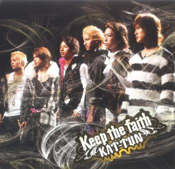 Keep the faith / KAT-TUN. Front. Нажмите, чтобы увеличить.