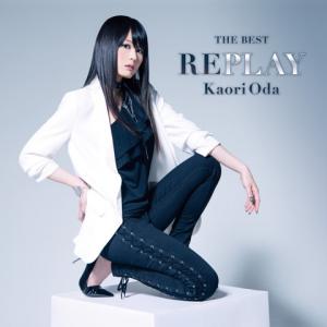 THE BEST -REPLAY- / Kaori Oda, The. Front (small). Нажмите, чтобы увеличить.