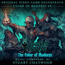 Darkest Dungeon Color of Madness DLC Original Soundtrack - EP. Передняя обложка. Нажмите, чтобы увеличить.