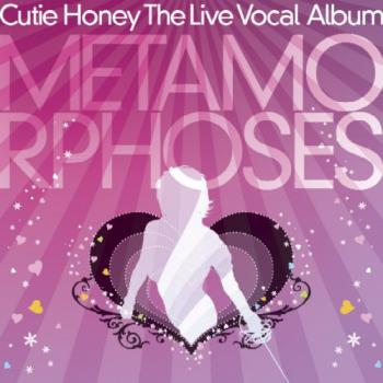 Cutie Honey The Live Vocal Album: METAMORPHOSES. Front. Нажмите, чтобы увеличить.