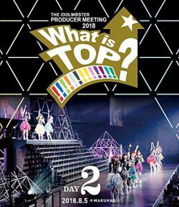 THE IDOLM@STER PRODUCER MEETING 2018 What is TOP!!!!!!!!!!!!!? EVENT Blu-ray DAY2, The. Front. Нажмите, чтобы увеличить.