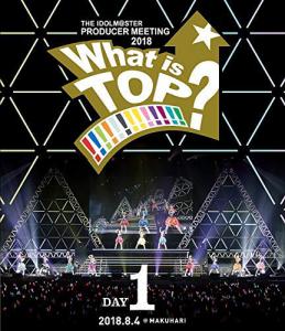 THE IDOLM@STER PRODUCER MEETING 2018 What is TOP!!!!!!!!!!!!!? EVENT Blu-ray DAY1, The. Front. Нажмите, чтобы увеличить.