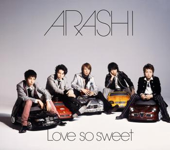 Love so sweet / ARASHI. Front. Нажмите, чтобы увеличить.