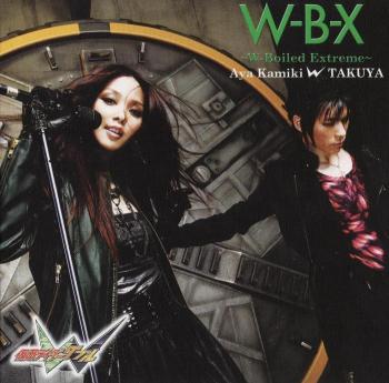 W-B-X ~W boiled extreme~ / Aya Kamiki w TAKUYA. Front. Нажмите, чтобы увеличить.