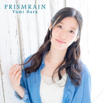 Prism Rain / Yumi Hara [Limited Edition]. Front . Нажмите, чтобы увеличить.
