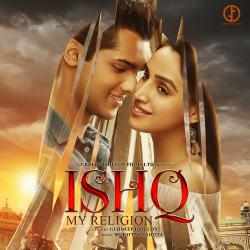 Ishq My Religion Original Motion Picture Soundtrack. Передняя обложка. Нажмите, чтобы увеличить.