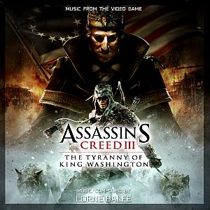 Assassin's Creed III: The Tyranny of King Washington - Music from the Video Game. Front. Нажмите, чтобы увеличить.