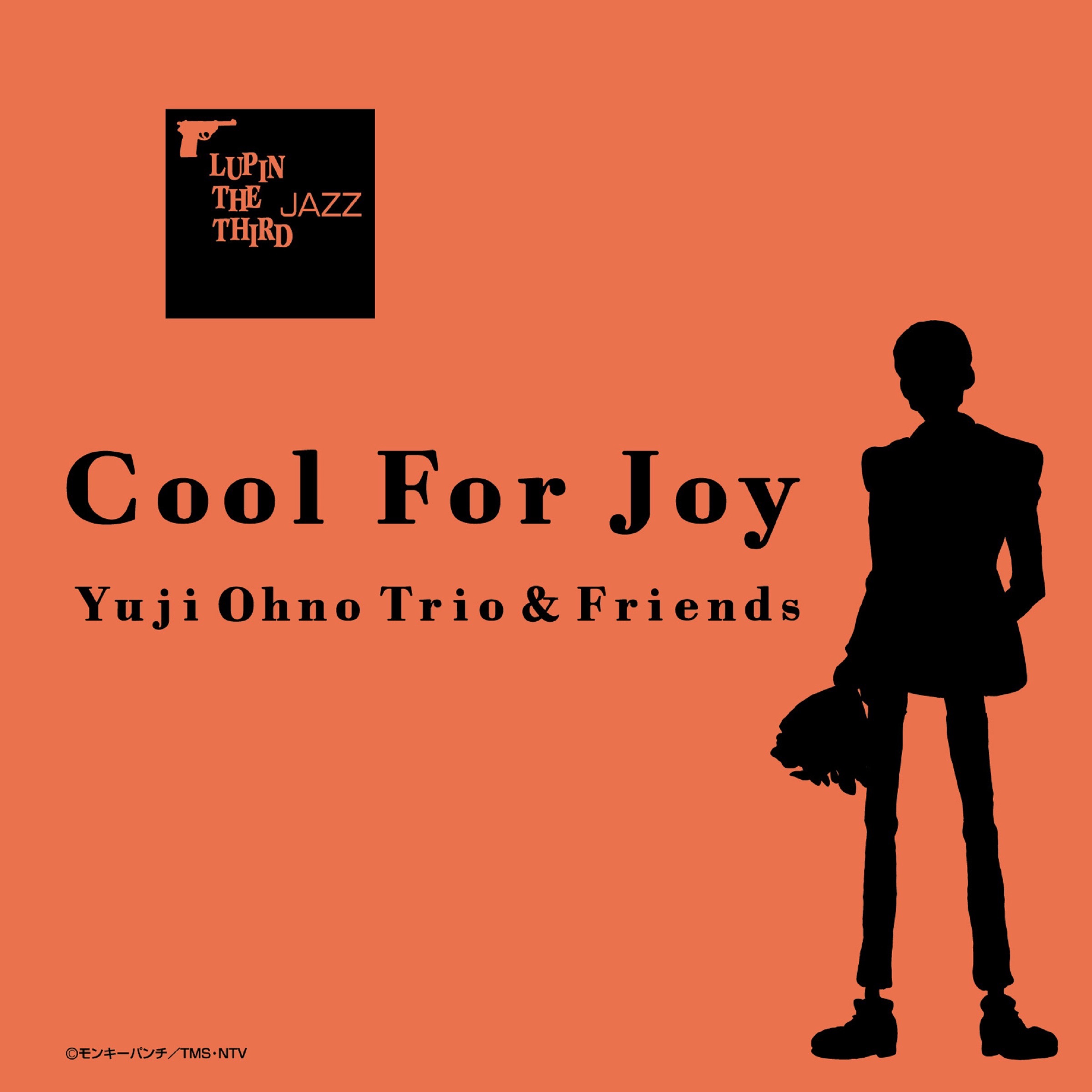 Cool joy. Yuji Ohno Trio & friends - cool for Joy. Lupin трио.. Японский джаз альбомы. Yuji Ohno Trio and friends - Lupin the third Jazz Christmas.