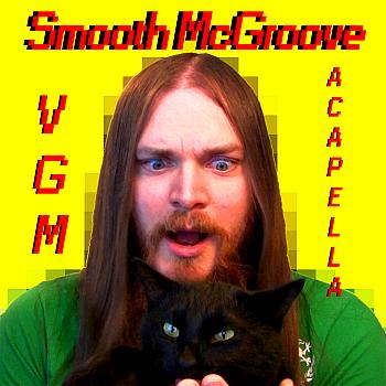 Smooth McGroove: VGM Acapella. Untitled. Нажмите, чтобы увеличить.