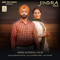 Mere Supneya Vich from the movie Jindra - Single. Передняя обложка. Нажмите, чтобы увеличить.