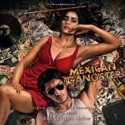 Mexican Gangster Original Motion Picture Soundtrack. Передняя обложка. Нажмите, чтобы увеличить.