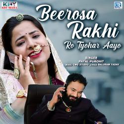Beera Rakhi Ro Tyohar Aayo - Single. Передняя обложка. Нажмите, чтобы увеличить.