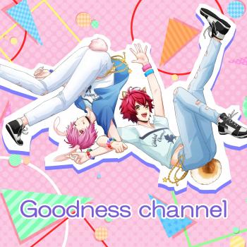 Goodness channel / Yuki Asahi (CV. Junta Terashima) & Yuito Toki (CV. Shunichi Toki). Front. Нажмите, чтобы увеличить.