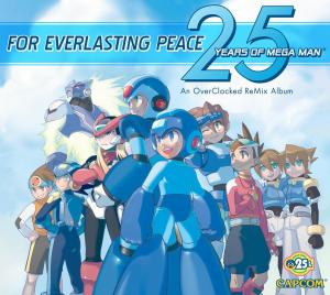 For Everlasting Peace: 25 Years of Mega Man. Лицевая сторона . Нажмите, чтобы увеличить.
