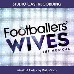 Footballers' Wives the Musical Studio Cast Recording. Передняя обложка. Нажмите, чтобы увеличить.