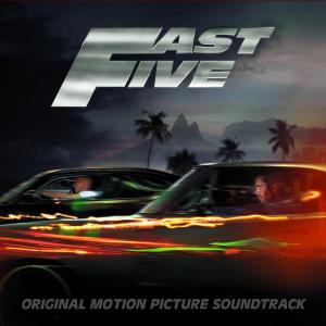 Fast Five Original Motion Picture Soundtrack. Лицевая сторона . Нажмите, чтобы увеличить.